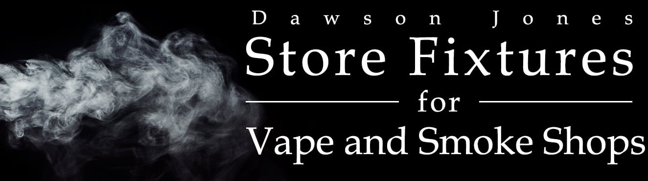 Vape and E Cig Store Fixtures